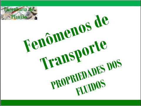 [Fenômenos de transporte]: Propriedades dos fluidos