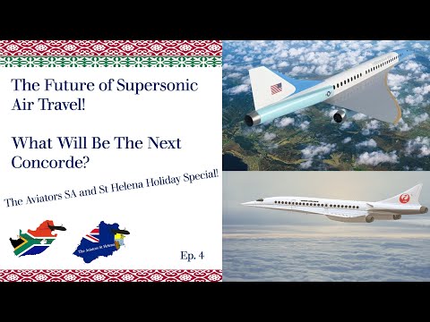 The Future of Supersonic Air Travel! | The Aviators Holiday Special Ep.4