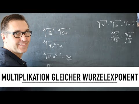 Multiplikation & Division mit gleichem Wurzelexponent | multiplizieren gleicher Wurzelexponent