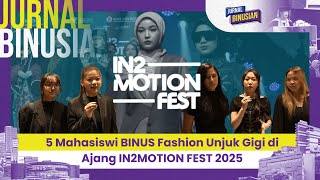 BINUS Fashion di Ajang IN2MOTION Fest 2025