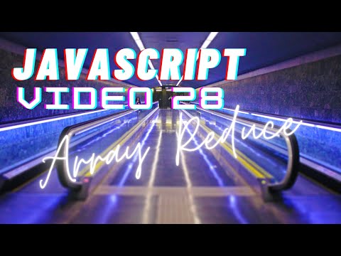 Easiest Series For Learning Javascript Javascript Tutorials Video 28 Array Reduce Method