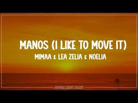 Mimaa, Léa Zélia, Noelia - Manos (I Like To Move It)