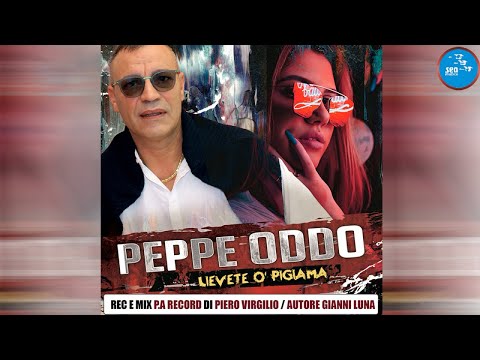 Peppe Oddo - Lievete o' pigiama - Official Seamusica