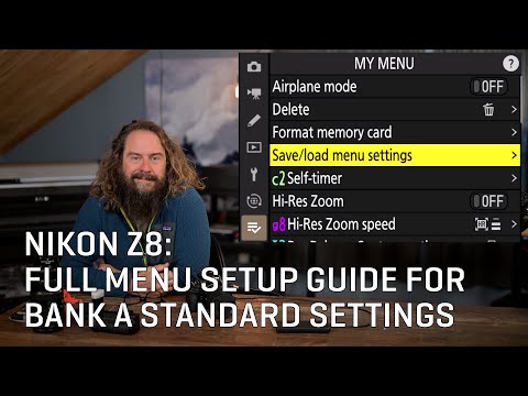 Nikon Z8: Full Menu Setup Guide For Bank A Standard Settings