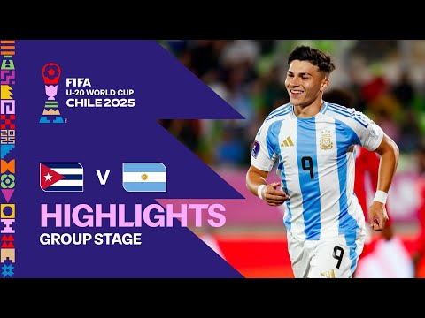 Cuba vs Argentina Highlights | FIFA U-20 World Cup Chile 2025