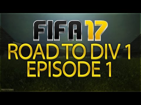 Fifa 17 CO-OP SEASONS ROAD TO DIV 1 EP 1!!