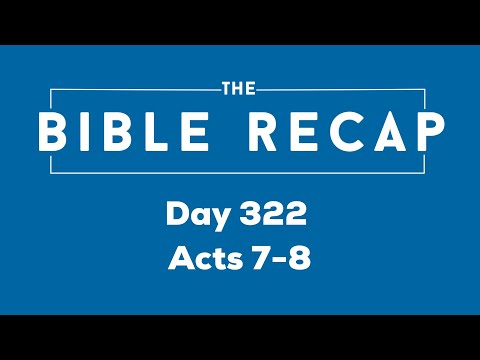 Day 322 (Acts 7-8)