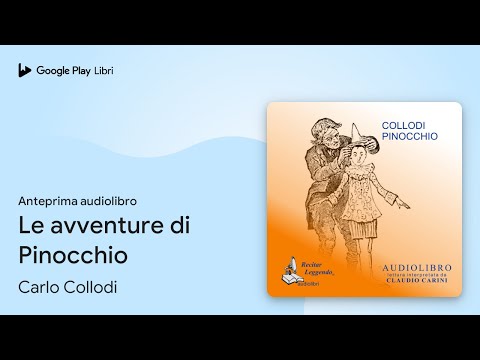 Le avventure di Pinocchio di Carlo Collodi · Anteprima audiolibro