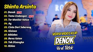 Download lagu Shinta Arsinta - DENOK - TAMU UNDANGAN - TOR MONITOR KETUA || FULL ALBUM DANGDUT KOPLO mp3