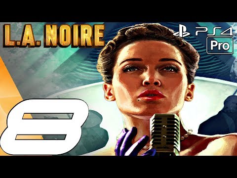 LA Noire Remastered - Gameplay Walkthrough Part 8 - The Golden Butterfly Case (PS4 PRO)