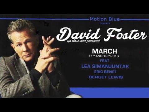 David Foster feat. Lea Simanjuntak - The Power Of Love & The Bodyguard Soundtrack