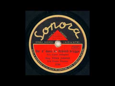 SÅNG GÖSTA JONSSON ERIK FRANKS ORKESTER - DE´ Ä DANS PÅ BRÄNNÖ BRYGGAN