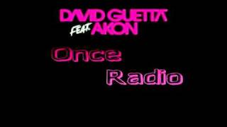 Akon feat  David Guetta - Once Radio