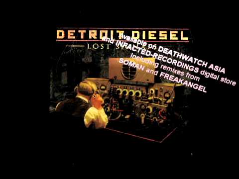 Detroit Diesel - Lost Signal
