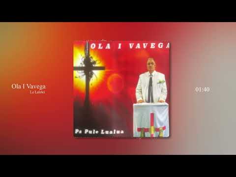 Ola I Vavega - Le Lalelei (Official Visualizer)