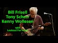 Bill Frisell Trio - 1968 & Lookout For Hope - Garana 2017