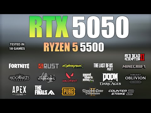 RTX 5050 + Ryzen 5 5500 : Test in 18 Games - RTX 5050 Game Test