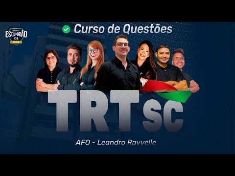 Esquadrão TRT SC: AFO - Prof. Leandro Ravyelle