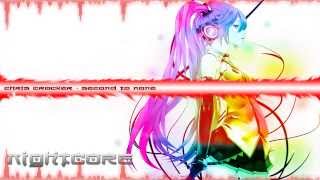 Nightcore - Chris Crocker - Second to None