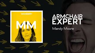 Mandy Moore | Armchair Expert with Dax Shepard