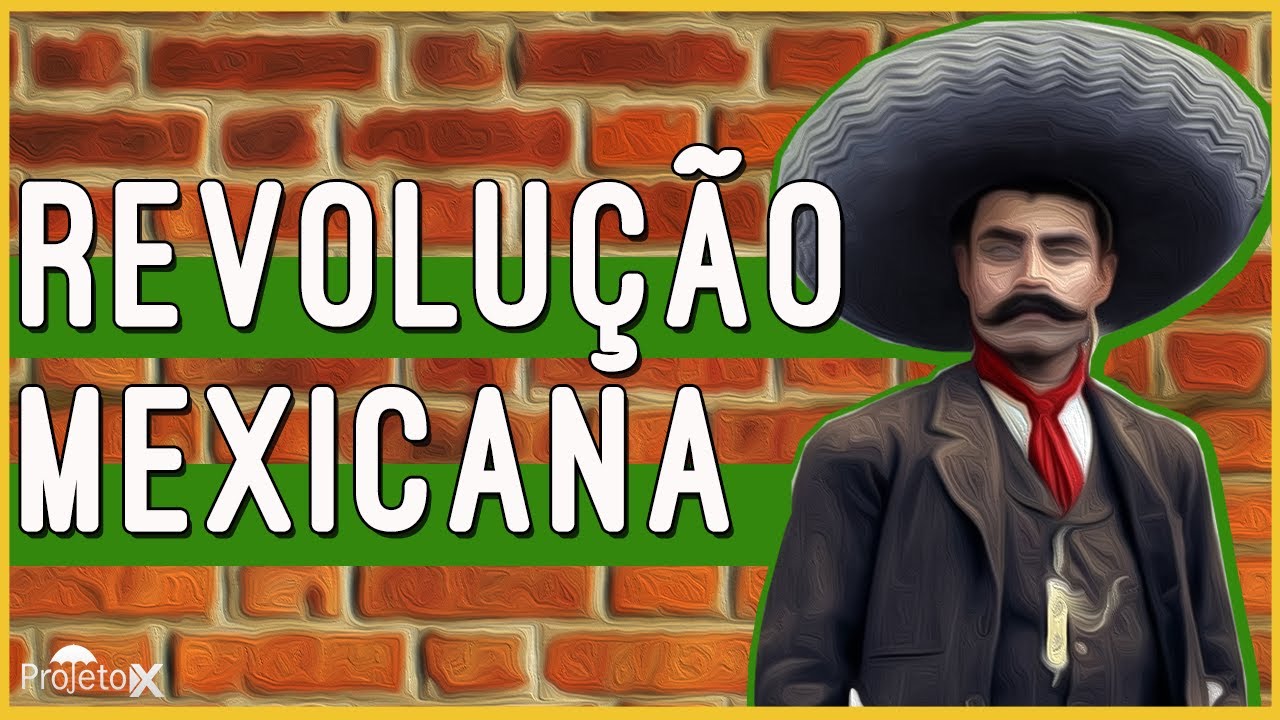História - Revolução Mexicana (1910)
