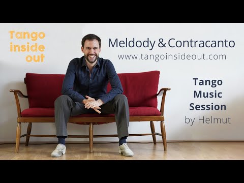 Melody & contracanto, Musicality session by Helmut Höllriegl - Comme il faut (D'Arienzo & Troilo)