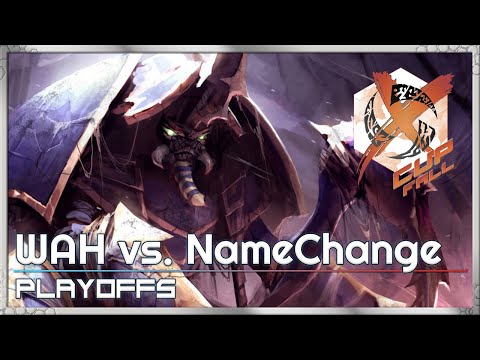 Playoffs: WAH vs. NameChange - X-Cup Fall - Heroes of the Storm