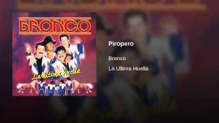 PIROPERO BRONCO