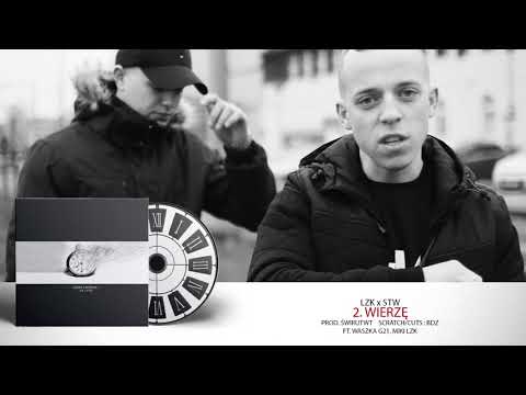 2. LZK/STW ft. Waszka G, Miki LZK - Wierzę (Prod. Świru TWT) Cuts&Scratch BDZ