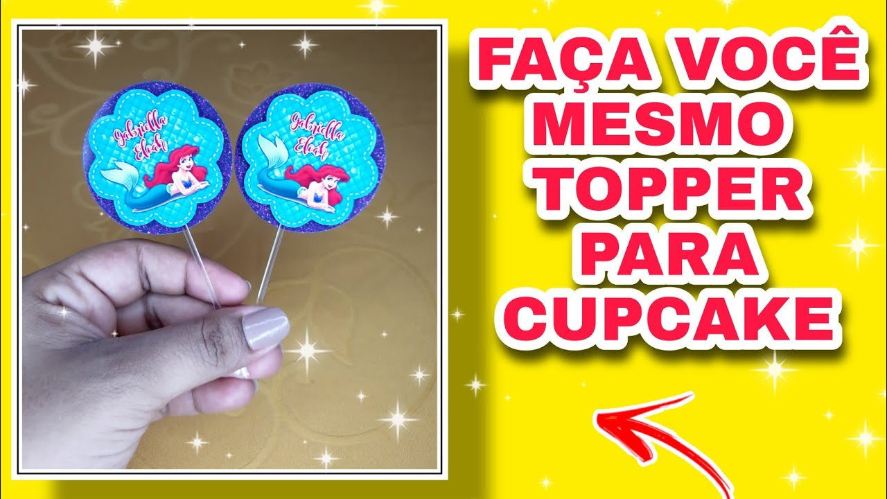 COMO FAZER TOPPER PARA CUPCAKE