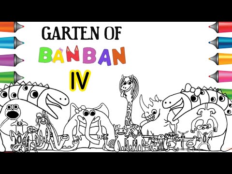 Garten of BanBan 4 New Coloring Pages /Color ALL NEW BOSSES + ENDING Chapter 7/ NCS Music