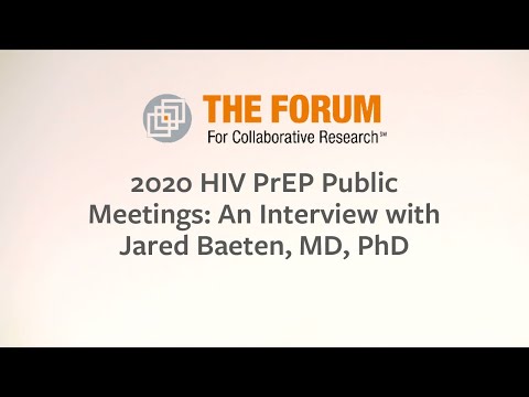 2020 HIV PrEP Public Meetings: An Interview with Jared Baeten, MD, PhD