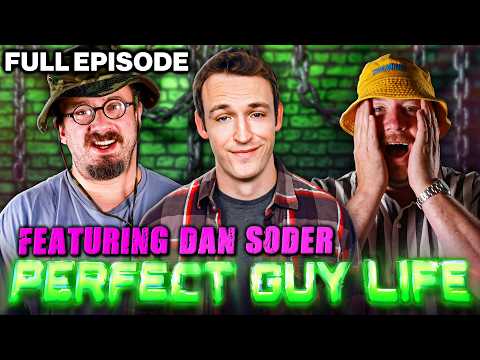 Perfect Guy Life Podcast Feat. Dan Soder w/ Sam Hyde & Nick Rochefort