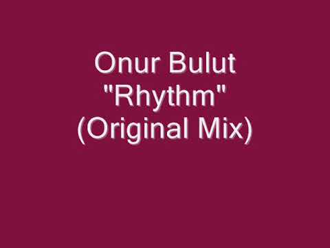 Onur Bulut - Rhythm (Original Mix)