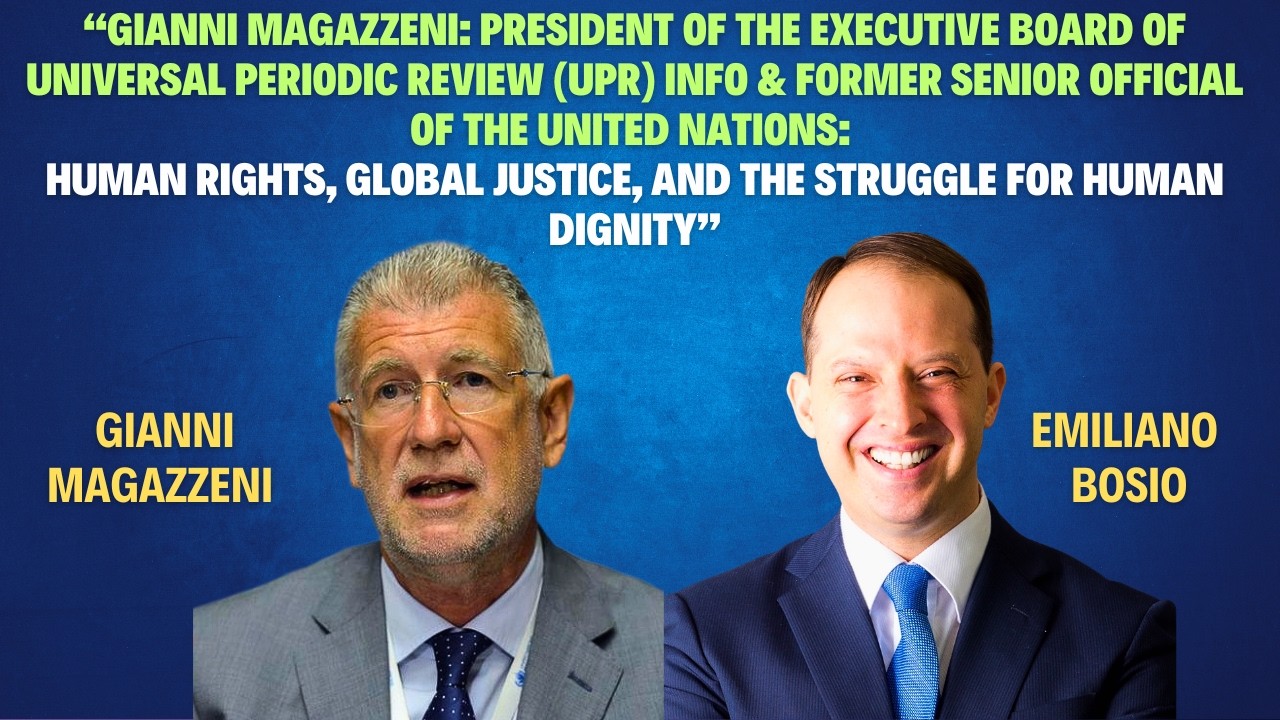 Gianni Magazzeni | Universal Periodic Review Info | GCE Interview Series with Emiliano Bosio