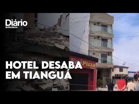 Hotel desaba em Tianguá e deixa ao menos uma pessoa morta