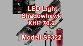 Ich hab's schon wieder getan: Shadowhawk XHP 70.2 S9322 China-Lampe