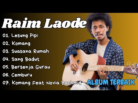 RAIM LAODE | FULL ALBUM TERBAIK | LAGU SANTAI | TANPA IKLAN