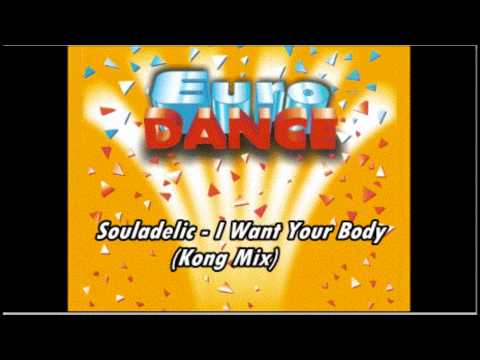 Souladelic - I Want Your Body  (Long Mix)