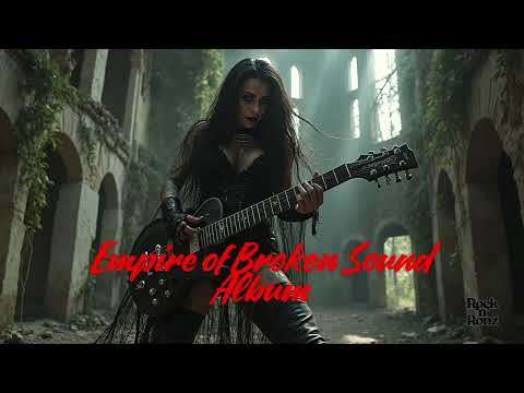 Empire of Broken Sound - Full Rock Album No 133 | Rock 'n' Ronz