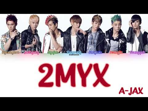 A-JAX (에이젝스) – 2MYX (투마이엑스) [Han|Rom|Eng] Color Coded Lyrics