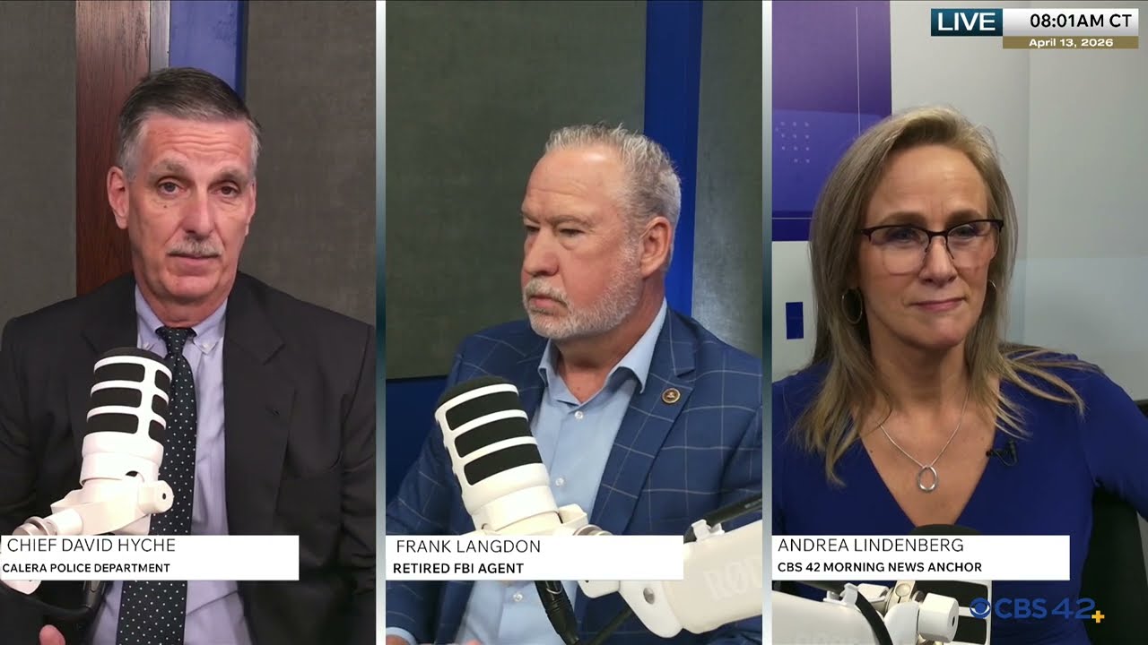 CBS 42+ Mornings | With Calera PD Chief David Hyche and Retired FBI Agent Frank Langdon