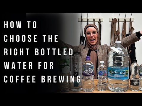 How to Choose the Right Bottled Water for Coffee Brewing