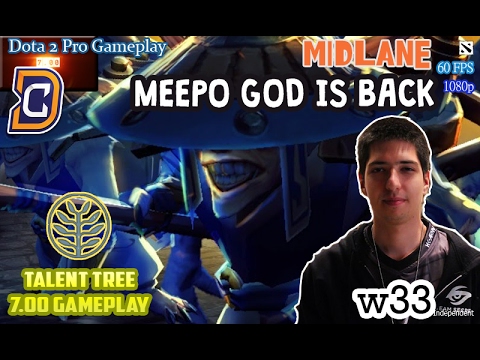 W33 MEEPO GOD IS BACK | TALENT TREE 7.00 GAMEPLAY | FULL HIGHLIGHTS MATCH