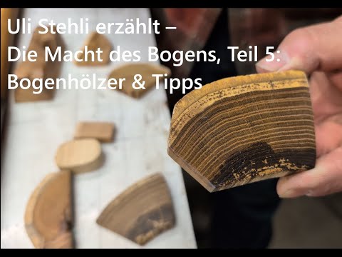 Wamputah meets Uli Stehli – Part 5 - The Power of the Bow - Bow Woods & Tips