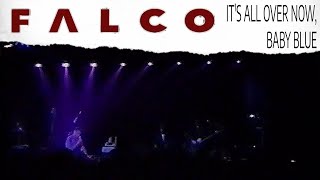 Falco - It&#39;s all over now, baby blue | Live Oberpullendorf 1993