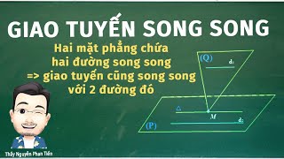 Hình Học - Bài 2. Hai đường thẳng Song Song - Toán 11 || Thầy Nguyễn Phan Tiến