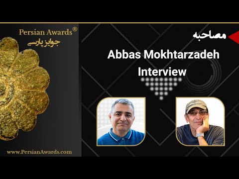 Abbas Mokhtarzadeh Interview