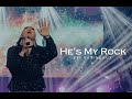 He’s My Rock 