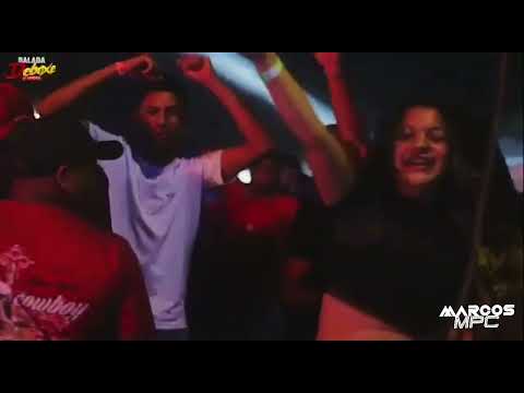 CD BALADA DEBOXE BALSAS MA @marcosdjmpc 2022